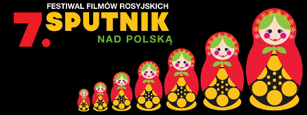 VII Festwal Filmów Rosyjskich Sputnik nad Polską
