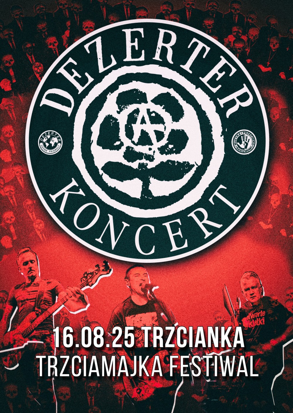 MUZYKA PRZECIWKO RASIZMOWI: DEZERTER W TRZCIANCE