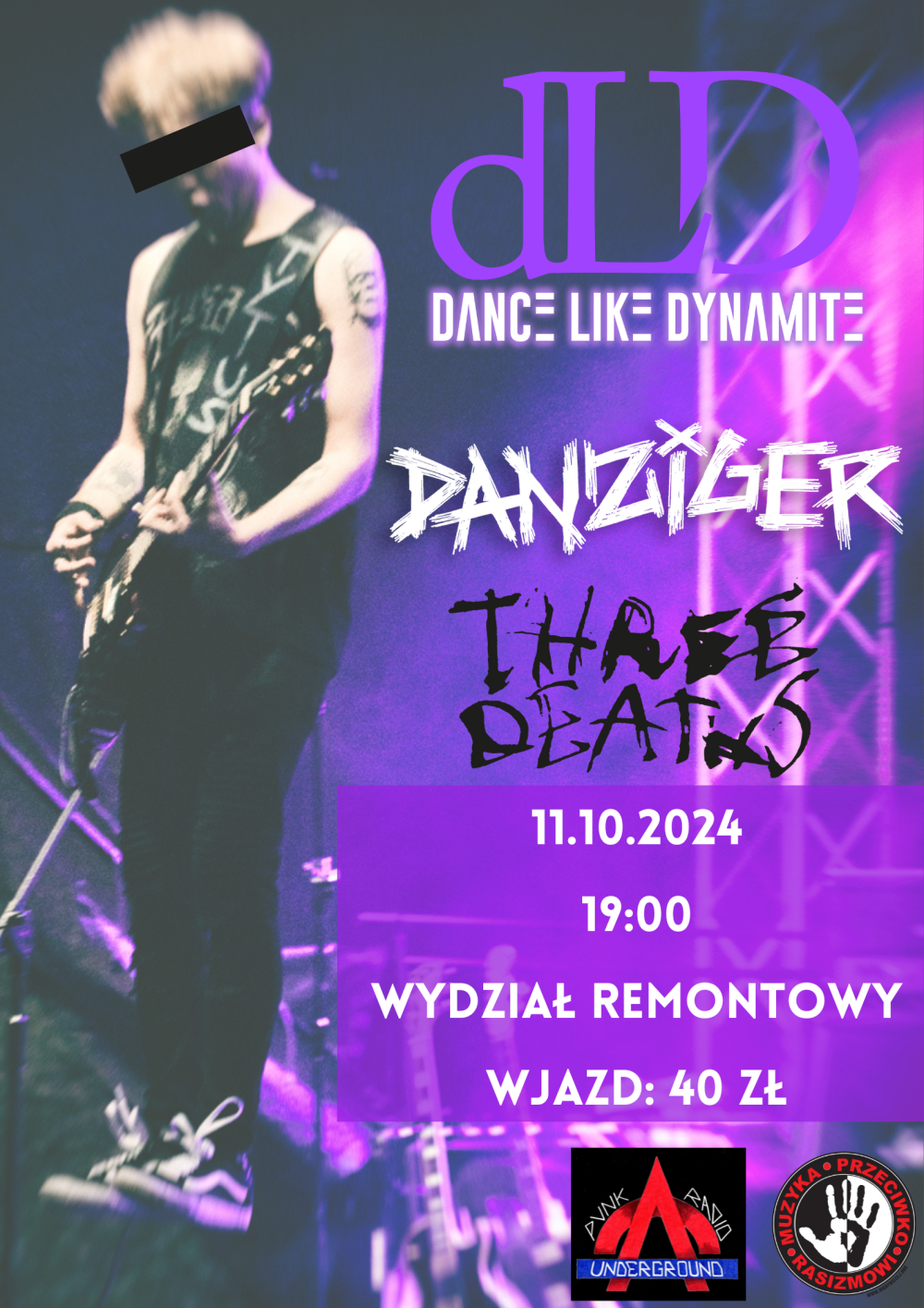 MUZYKA PRZECIWKO RASIZMOWI: DANCE LIKE DYNAMITE, DANZIGER I THREE DEATHS