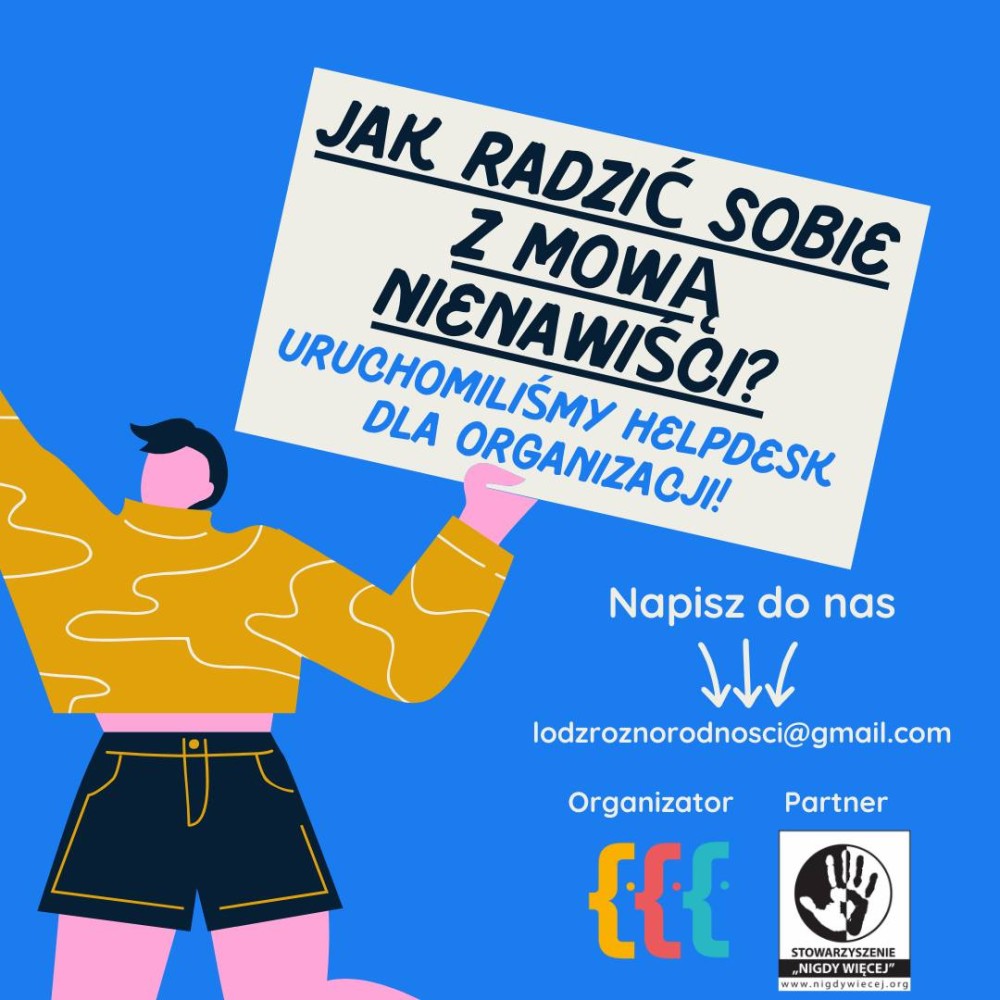 JAK RADZIĆ SOBIE Z MOWĄ NIENAWIŚCI? HELPDESK DLA ORGANIZACJI