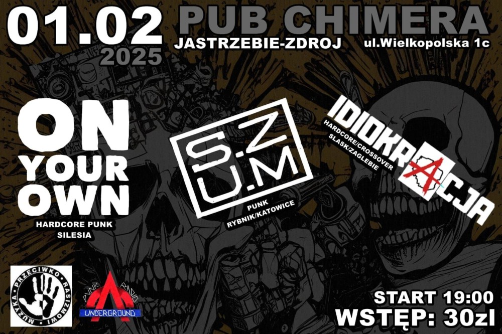 MUZYKA PRZECIWKO RASIZMOWI: KONCERT ZESPOŁÓW S.Z.U.M, ON YOUR OWN I IDIOKRACJA